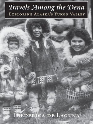 cover image of Travels Among the Dena